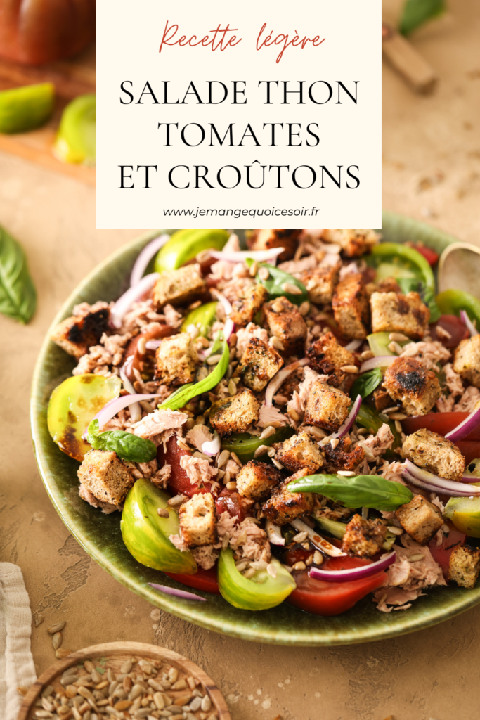 pinterest salade tomate thon croutons